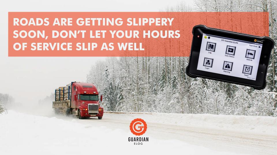 Roads Are Getting Slippery Soon, Don't Let Your Hours Of Service Slip As Well