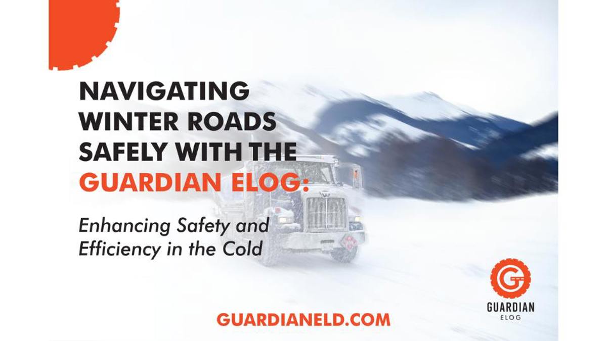 Navigating Winter Roads Safely with Guardian ELOG: Enhancing Safety and Efficiency in the Cold